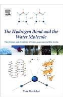 The Hydrogen Bond and the Water Molecule: The Physics and Chemistry of Water, Aqueous and Bio-Media