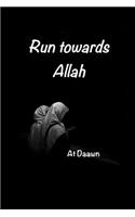 Run Towards Allah