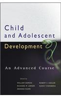 Child and Adolescent Development: An Advanced Course: An Advanced Course