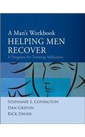 Helping Men Recover: A Man's Workbook