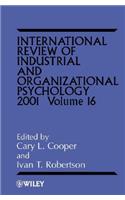 International Review of Industrial and Organizational Psychology 2001, Volume 16