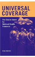Universal Coverage: The Elusive Quest for National Health Insurance
