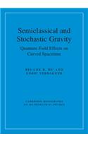 Semiclassical and Stochastic Gravity