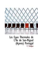 Les Eaux Thermales de L'A¿le de San-Miguel (AAsores) Portugal