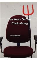 Ten Years on the Chain Gang