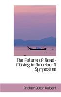 Future of Road-Making in America