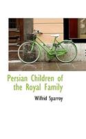 Persian Children of the Royal Family