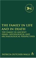 Family in Life and in Death: The Family in Ancient Israel