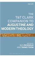 The T&T Clark Companion to Augustine and Modern Theology