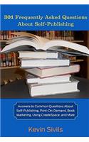 301 Frequently Asked Questions About Self-Publishing