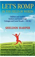 Let's Romp in the Field of Words