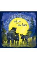 Gramma, Grampa, and the Three Bears