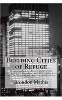 Building Cities of Refuge