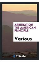 Arbitration the American Principle