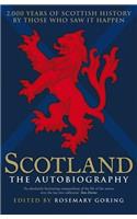 Scotland the Autobiography: 2,000 Years of Scottish History by Those Who Saw it Happen