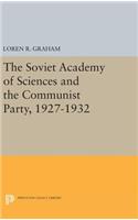 The Soviet Academy of Sciences and the Communist Party, 1927-1932