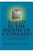 Naked in the Middle of a Tornado