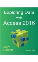 Exploring Data with Access 2016