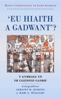 'Eu Hiaith a Gadwant?'