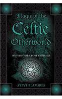 Magic of the Celtic Otherworld