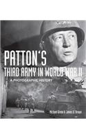 Patton's Third Army in World War II: A Photographic History