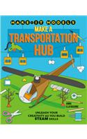 Make a Transportation Hub