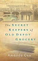 Secret Keepers of Old Depot Grocery