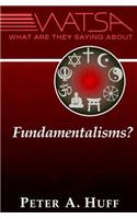 What Are They Saying about Fundamentalisms?