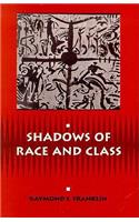 Shadows of Race and Class
