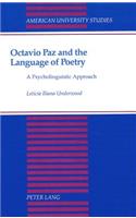 Octavio Paz and the Language of Poetry