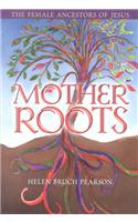 Mother Roots