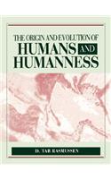 Origin & Evolution of Humans & Humanness