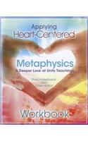 Applying Heart-Centered Metaphysics