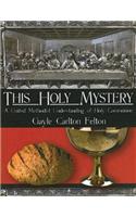 This Holy Mystery