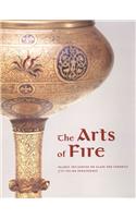 The Arts of Fire - Islamis Influences on Glass and  Ceramics of the Italian Renaissance
