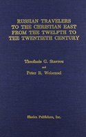 Russian Travellers to the Christian East from the Twelfth to the Twentieth Century