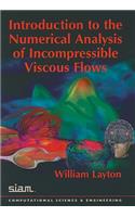 Introduction to the Numerical Analysis of Incompressible Viscous Flows