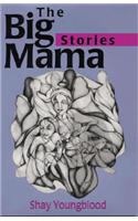 The Big Mama Stories