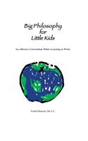Big Philosophy for Little Kids