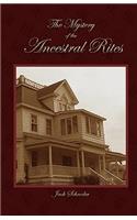 The Mystery of the Ancestral Rites