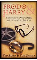 Frodo & Harry - Understanding Visual Media and Its Impact on Our Lives