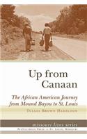 Up from Canaan: The African American Journey from Mound Bayou to St. Louis