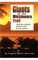 Giants of the Missionary Trail