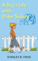 Boy's Life With Older Sisters