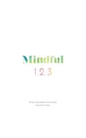 Mindful 1,2,3