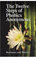Twelve Steps of Phobics Anonymous