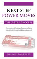 Next Step Power Moves the 5-Step Process