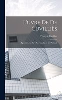 L'uvre De De Cuvilliès