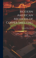 Modern American Methods of Copper Smelting