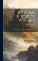 General History of Scotland